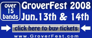 GroverFest 2008 - click here to buy tickets